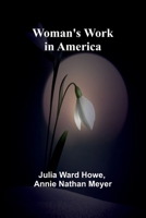 Woman'S Work In America 9369051554 Book Cover