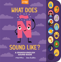 What Does Ñ Sound Like? : A Spanish-English Vocabulary and Sound Book for Kids 2-5 1963183878 Book Cover