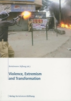 Violence, Extremism and Transformation 3892049211 Book Cover