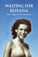 Waiting For Roxana B0G4KZD9W6 Book Cover