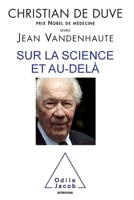 Sur La Science Et Au-Dela 2738130526 Book Cover