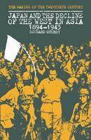Japan and the Decline of the West (The Making of the 20th century) 0333068688 Book Cover