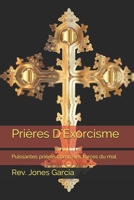 Pri?res D'Exorcisme: Puissantes pri?res contre les forces du mal. B0957MDDD4 Book Cover