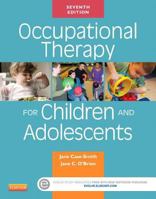 Occupational Therapy for Children and Adolescents 0323169252 Book Cover