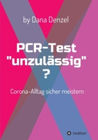 PCR-Test unzulässig?: Corona-Alltag sicher meistern 3347231643 Book Cover