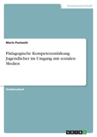 Pädagogische Kompetenzstärkung Jugendlicher im Umgang mit sozialen Medien 3346605213 Book Cover