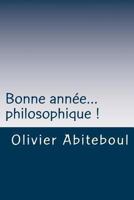 Bonne année... philosophique ! 1475217617 Book Cover