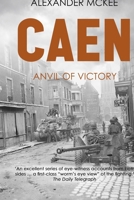 Caen: Anvil of Victory 0760722528 Book Cover