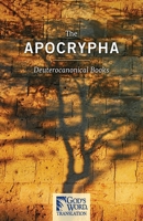 The Apocrypha: GOD'S WORD Translation 0998447773 Book Cover