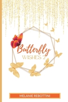Butterfly Wishes 2 B0C1JD9CZS Book Cover