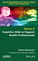 Cognitive Aids to Support Health Professionals 1786309548 Book Cover