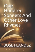 One Hundred Sonnets And Other Love Rhymes 1702112861 Book Cover