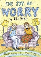 The Joy of Worry 0811841391 Book Cover