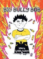 Big Bully Bob 1643454900 Book Cover