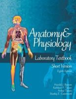 Anatomy & Physiology Laboratory Textbook, Short Version 0072351098 Book Cover