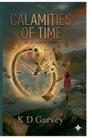 Calamities of Time B0GVGHYJLV Book Cover