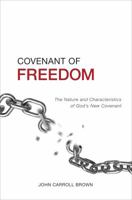 Covenant of Freedom 1613463812 Book Cover