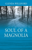 Soul of a Magnolia 1977215904 Book Cover