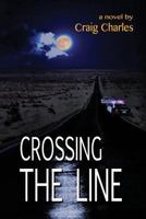 Crossing the Line 1490481737 Book Cover