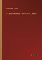 Die Geschichte des Atlantischen Ozeans 3846003689 Book Cover