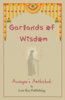 Garlands of Wisdom: Avvaiyar's Aathichudi B0DRXFW64N Book Cover