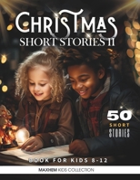 Christmas Short Stories for Kids 8-12: 5 Minute Bedtime Stories. Trilogy Collection B0CPWHWD7J Book Cover
