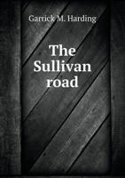 The Sullivan Road 1359360921 Book Cover