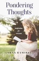 Pondering Thoughts: Inspiration for Everyone 0648213064 Book Cover