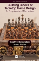 Building Blocks of Tabletop Game Design: An Encyclopedia of Mechanisms 1032985100 Book Cover