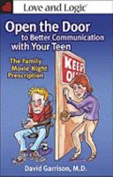 Open the Door to Better Communication with Your Teen: The Family Movie Night Prescription 1935326007 Book Cover