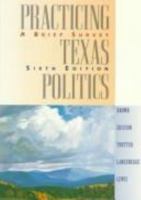 Practicing Texas Politics Brief Sixth Edition 0395906083 Book Cover