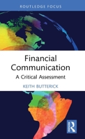 Financial Communication: A Critical Assessment (Routledge New Directions in PR & Communication Research) 0367340380 Book Cover