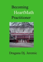 Becoming HeartMath Practitioner B0DN9ZV5RB Book Cover