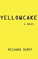 Yellowcake 0979698804 Book Cover