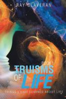 Truisms of Life 1956480102 Book Cover