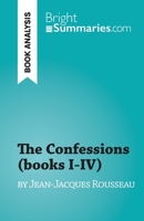 The Confessions (books I-IV): by Jean-Jacques Rousseau 2808698003 Book Cover
