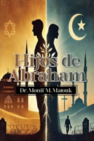 Hijos de Abraham (Spanish Edition) B0GNDZH235 Book Cover