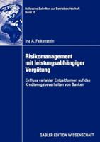 Risikomanagement Mit Leistungsabhangiger Vergutung: Einfluss Variabler Entgeltformen Auf Das Kreditvergabeverhalten Von Banken 382448336X Book Cover