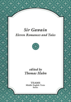 Sir Gawain: Eleven Romances and Tales (TEAMS Middle English Texts) 1879288591 Book Cover