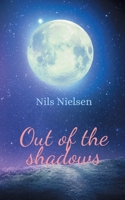 Out of the shadows 8743072623 Book Cover