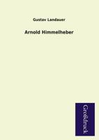 Arnold Himmelheber 1547242469 Book Cover