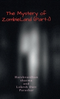 The Mystery of Zombieland[Part-I] B0HLZY5FJV Book Cover