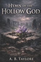 Hymn of the Hollow God B0GQN6CFSB Book Cover