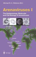 Current Topics in Microbiology and Immunology, Volume 262: Arenaviruses I: The Epidemiology, Molecular and Cell Biology of Arenaviruses 3642626726 Book Cover