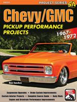 Chevy/Gmc Pickup Perforamnce Projects 1967-72 1934709425 Book Cover
