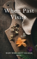 When Past Visits (Tagalog Edition) 9357708545 Book Cover