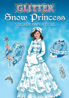 Glitter Snow Princess Sticker Paper Doll 0486471381 Book Cover