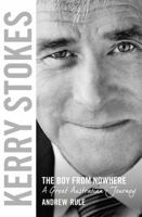 Kerry Stokes: The Boy from Nowhere 073229598X Book Cover