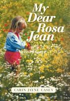 My Dear Rosa Jean 194213200X Book Cover