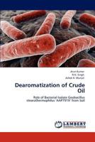 Dearomatization of Crude Oil 3848426102 Book Cover